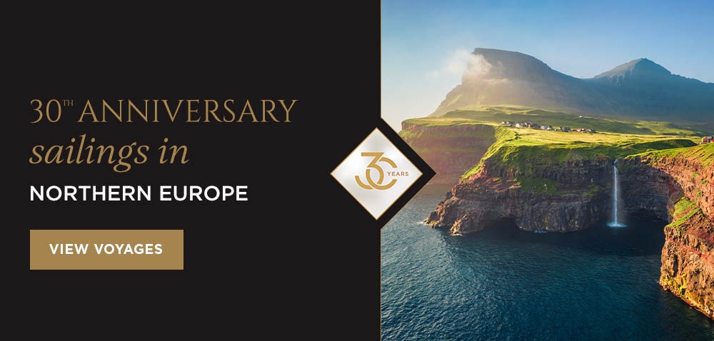 30TH ANNIVERSARY SAILINGS IN NORTHERN                            EUROPE