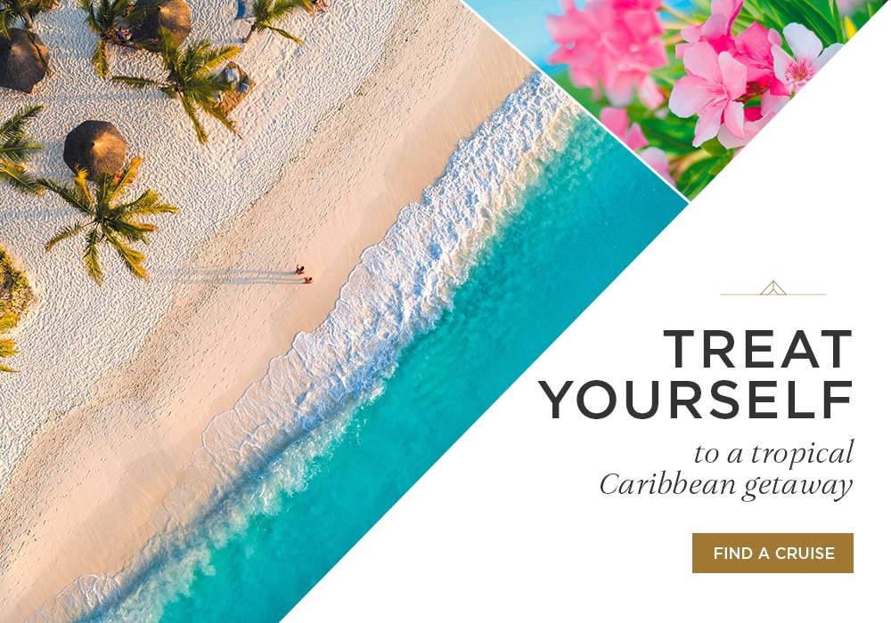 TREAT YOURSELF TO A TROPICAL CARIBBEAN                            GETAWAY