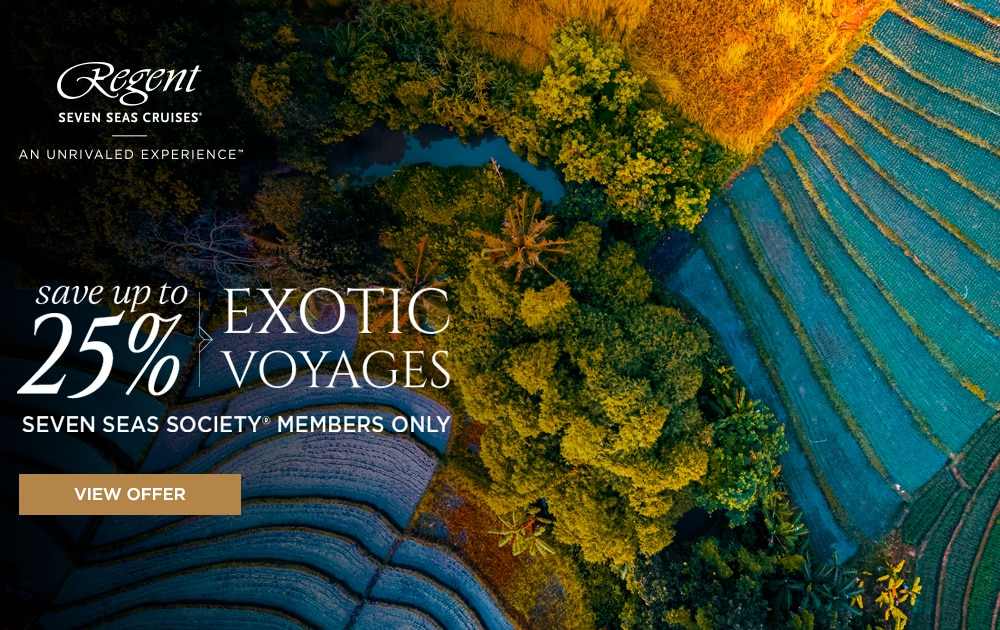 Save Up to 25% on Exotic Voyages